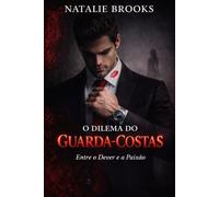 O DILEMA DO GUARDA-COSTAS: Entre o Dever e a Paixão