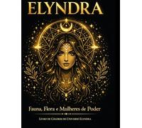 O DNA Ancestral - LIVRO DE COLORIR: Mandálas Cósmicas e Mundo de Elyndra