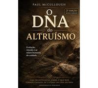 O DNA do Altruísmo