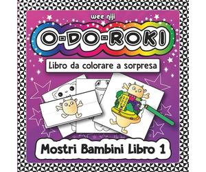 O-Do-Roki: Mostri Bambini Libro 1:: Rilassante e Senza Stress Libro da Colorare Pieghevole e Ritagliabile con Simpatici Mostriciattoli e Mondi Nascosti