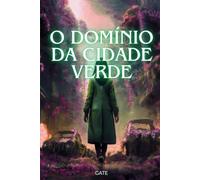 O domínio da cidade verde