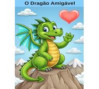 O Dragão Amigávell