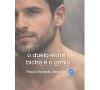 O duelo entre o bicho e o gênio
