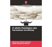 O efeito fisiológico das hormonas incretinas