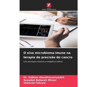 O eixo microbioma-imune na terapia de precisão do cancro