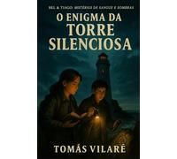 O Enigma da Torre Silenciosa