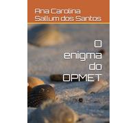 O enigma do OPMET
