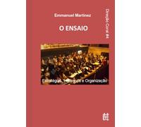 O ENSAIO: Estratégias, Liderança e Organização