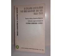 O Ensaio literario no Rio Grande do Sul: 1868-1960 (Biblioteca universitaria de literatura brasileir