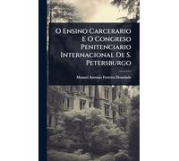 O Ensino Carcerario E O Congreso Penitenciario Internacional De S. Petersburgo