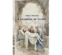 O Escudeiro de Cristo