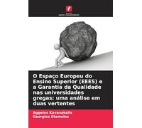 O Espaço Europeu do Ensino Superior (EEES) e a Garantia da Qualidade nas universidades gregas: uma análise em duas vertentes