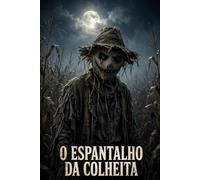 O espantalho da colheita