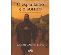 O espantalho e o sonho: o romance dos monges barbudos