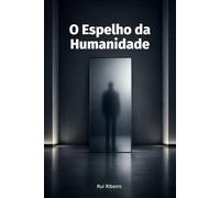 O Espelho da Humanidade