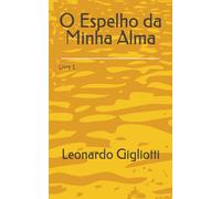 O Espelho da Minha Alma