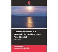 O estabelecimento e a expansão do bwiti entre os Pové (Gabão): Pové e bwiti