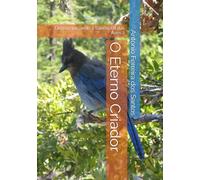 O Eterno Criador: Descomplicando a Sabedoria das Aves 2