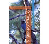 O Eterno Criador: Descomplicando a Sabedoria das Aves 3