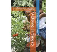 O Eterno Jardineiro: Descomplicando a Sabedoria da Poda 1 e 2