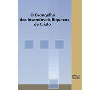 O Evangelho das Insondáveis Riquezas de Cristo