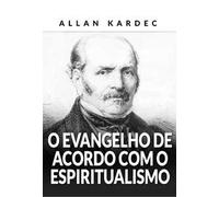 O evangelho de acordo com o espiritualismo