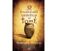 O Evangelho Gnóstico de Tomé