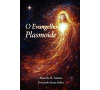 O Evangelho Plasmoide