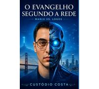 O Evangelho Segundo a Rede: Quando as Máquinas Aprendem a Sentir