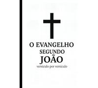 O Evangelho segundo João, versículo por versículo