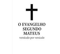 O Evangelho segundo Mateus, versículo por versículo