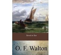 O F Walton Saved at Sea (Tascabile)