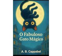 O Fabuloso Gato Mágico