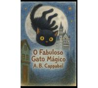 O Fabuloso Gato Mágico
