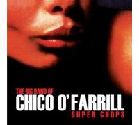 O' Farrill, Chico - Super Chops