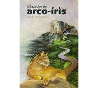 O fazedor de arco-íris