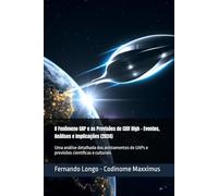 O Fenômeno UAP e as Previsões de Cliff High - Eventos, Análises e Implicações (2024): Uma análise detalhada dos avistamentos de UAPs e previsões científicas e culturais