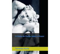 O Filebo de Platão: Sobre o Prazer