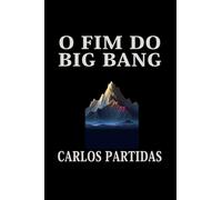 O FIM DO BIG BANG: A DENSIDADE INFINITA NÃO EXISTE
