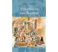 O fischio ca nun fa paura