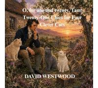 O, for ane and twenty, Tam: Twenty-One Clues for Four Clever Cats