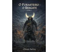 O Forasteiro: O Resgate