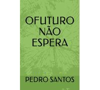 O FUTURO NÃO ESPERA: O PODER DA PRIMEIRA INFÂNCIA