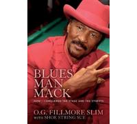 O G Fillmore Slim Blues Man Mack (Tascabile)