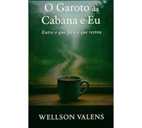 O garoto da Cabana e Eu: entre o que foi e o que restou