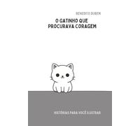 O gatinho que procurava coragem