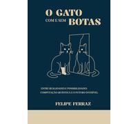 O Gato com e sem Botas: Entre realidades e possibilidades, Computação Quântica e o Futuro invisível