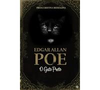 O Gato Preto: Edgar Allan Poe (Reimaginado por Frida Cristina)