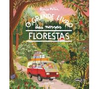 O GRANDE LIVRO DAS NOSSAS FLORESTAS