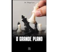 O GRANDE PLANO